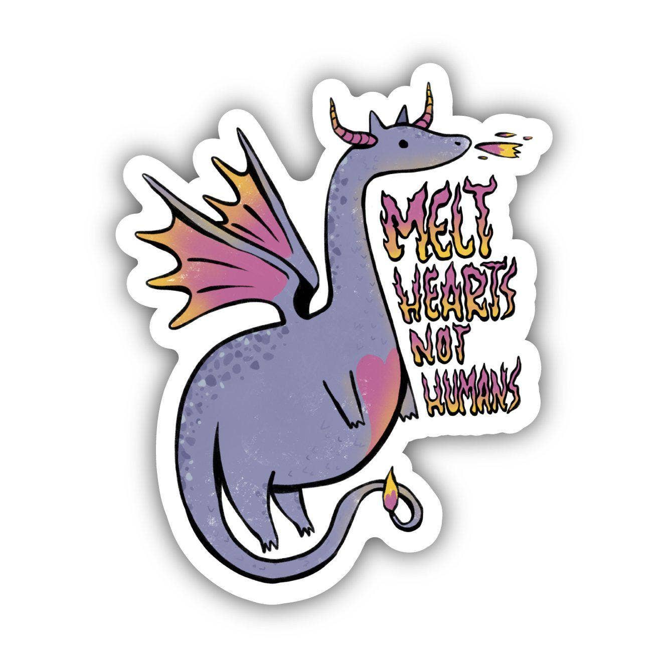 Melt Hearts Not Humans Dragon Fairytale Sticker